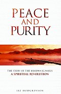 Peace & Purity The Story of the Brahma Kumaris a Spiritual Revolution