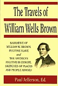 The Travels of William Wells Brown