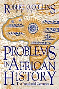Problems In African History The Precolonial Centuries