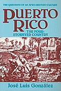 Puerto Rico: The Four-Storeyed Country and Other Essays