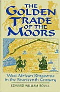 Golden Trade Of The Moors West African