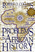 Problems in African History: The Precolonial Centuries (V. 1)