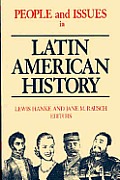 People and Issues in Latin American History Vol II: From Independence to the Present