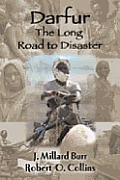Darfur The Long Road To Disaster 2008 Edition