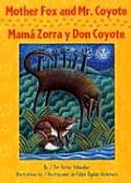 Mother Fox & Mr Coyote Mama Zorra y Don Coyote