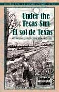 Sol De Texas Under The Texas Sun