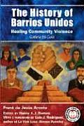 History of Barrios Unidos Healing Community Violence