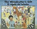 The Woodcutter's Gift/El Regalo del Lenador