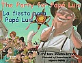 The Party for Papa Luis/La Fiesta Para Papa Luis