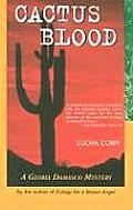 Cactus Blood A Gloria Damasco Mystery