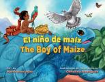 El Ni?o de Ma?z / The Boy of Maize