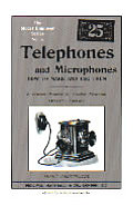 Telephones and Microsphones: How to Make and Use Them