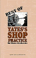Best of Yates's Shop Practice for Home Mechanics