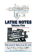 Lathe Notes Volume 5