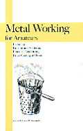 Metal Working For Amateurs