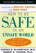 How To Be Safe In An Unsafe World