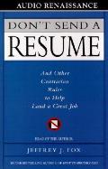 Dont Send A Resume & Other Contrarian Ru