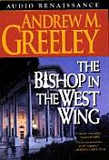 Bishop in the West Wing A Bishop Blackie Ryan Novel