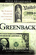 Greenback The Almighty Dollar & The In