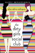 Dirty Girls Social Club Abridged