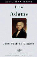 John Adams The American Presidents Unabr