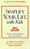 Simplify Your Life With Kids Ways To Mak