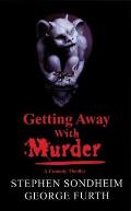 Getting Away With Murder A Comedy Thri