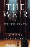 Weir & Other Plays