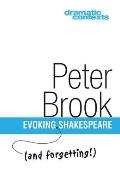 Evoking & Forgetting Shakespeare