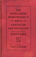 Intelligent Homosexuals Guide to Capitalism & Socialism with a Key to the Scriptures