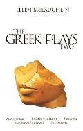 Greek Plays 2 Ajax in Iraq Kissing the Floor Penelope Mercurys Footpath & The Oresteia