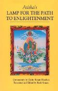 Atishas Lamp for the Path to Enlightenment