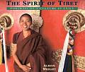 Spirit of Tibet Portrait of a Culture in Exile