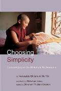 Choosing Simplicity: A Commentary on the Bhikshuni Pratimoksha