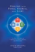 Healing with Form Energy & Light The Five Elements in Tibetan Shamanism Tantra & Dzogchen