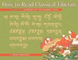 How to Read Classical Tibetan, Volume One: A Summary of the General Path