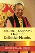 Ninth Karmapas Ocean of Definitive Meaning