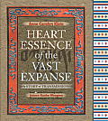 Heart Essence of the Vast Expanse A Story of Transmission