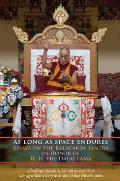 As Long as Space Endures: Essays on the Kalacakra Tantra in Honor of H.H. the Dalai Lama