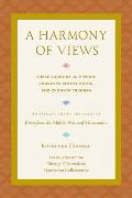 A Harmony of Views: Three Songs by Ju Mipham, Changkya Rolpay Dorje, and Ch?gyam Trungpa