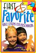 First & Favorite Bible Lessons for Preschoolers