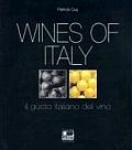 Wines of Italy A Complete Guide to the Grape Varieties Growing Regions & Classifications of Italian Wine