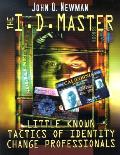 I D Master Little Known Tactics Of