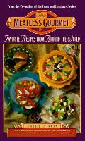 Meatless Gourmet Favorite Recipes From
