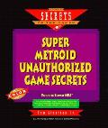 Super Metroid Unauthorized Games Secrets