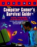 Computer Gamers Survival Guide