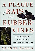 Plague of Rats & Rubbervines The Growing Threat of Species Invasions