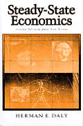 Steady State Economics Second Edition with New Essays
