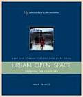 Urban Open Space: Designing for User Needs