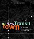 New Transit Town Best Practices In Tra